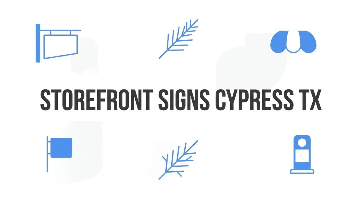 Storefront Signs in Cypress, TX: Types, Materials, Rules and How to Choose - JYS Sign & Print Co