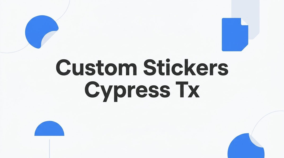 How to Order Custom Stickers in Cypress, TX: A Step-by-Step Guide - JYS Sign & Print Co